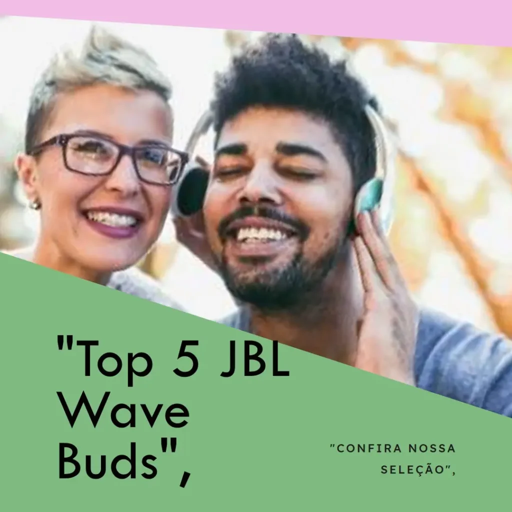 Top 5  JBL wave buds