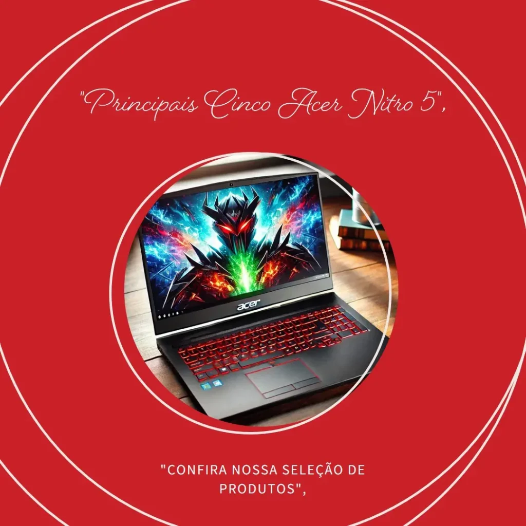 Principais Cinco  Acer Nitro 5 3060