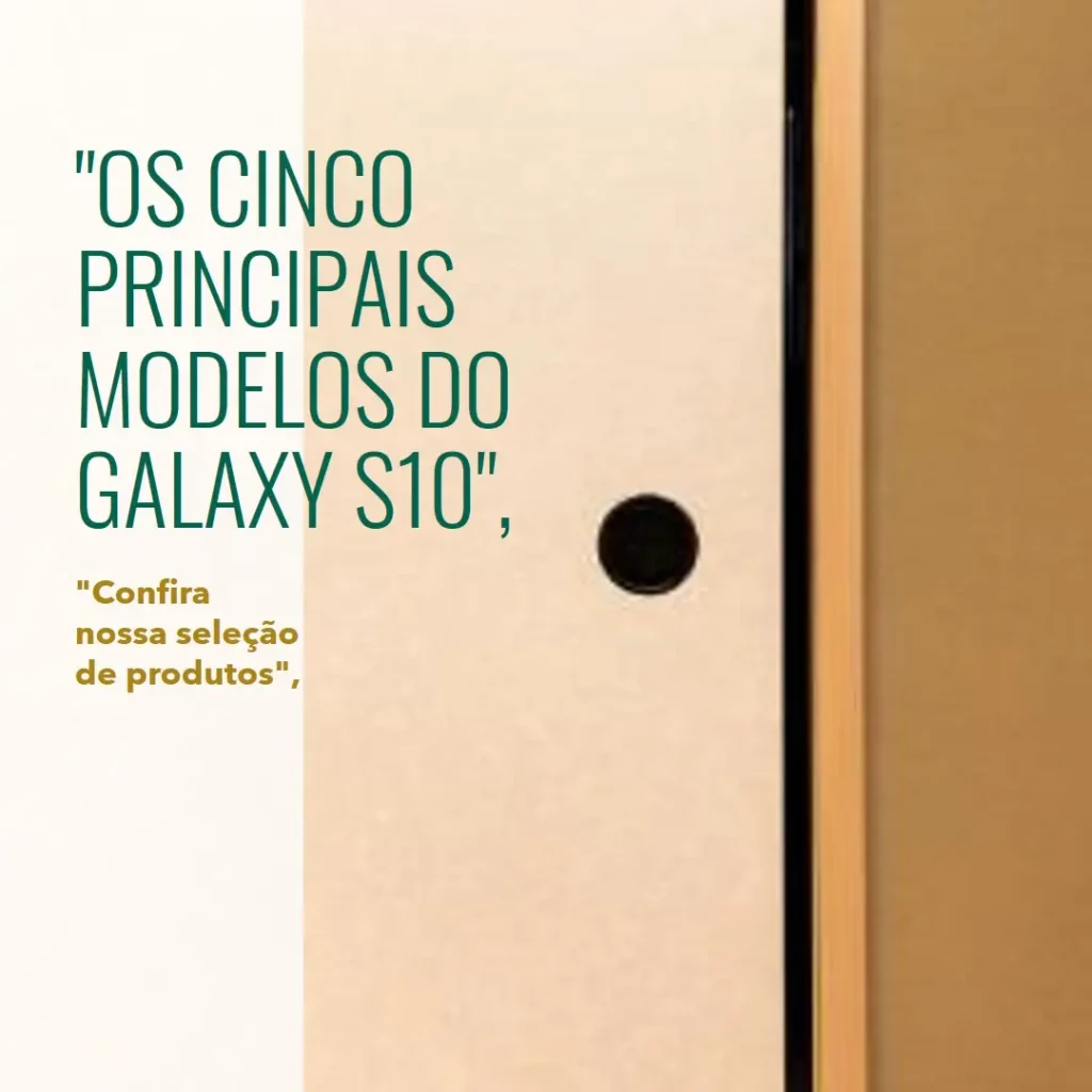 Top Cinco Modelos de  Galaxy S10