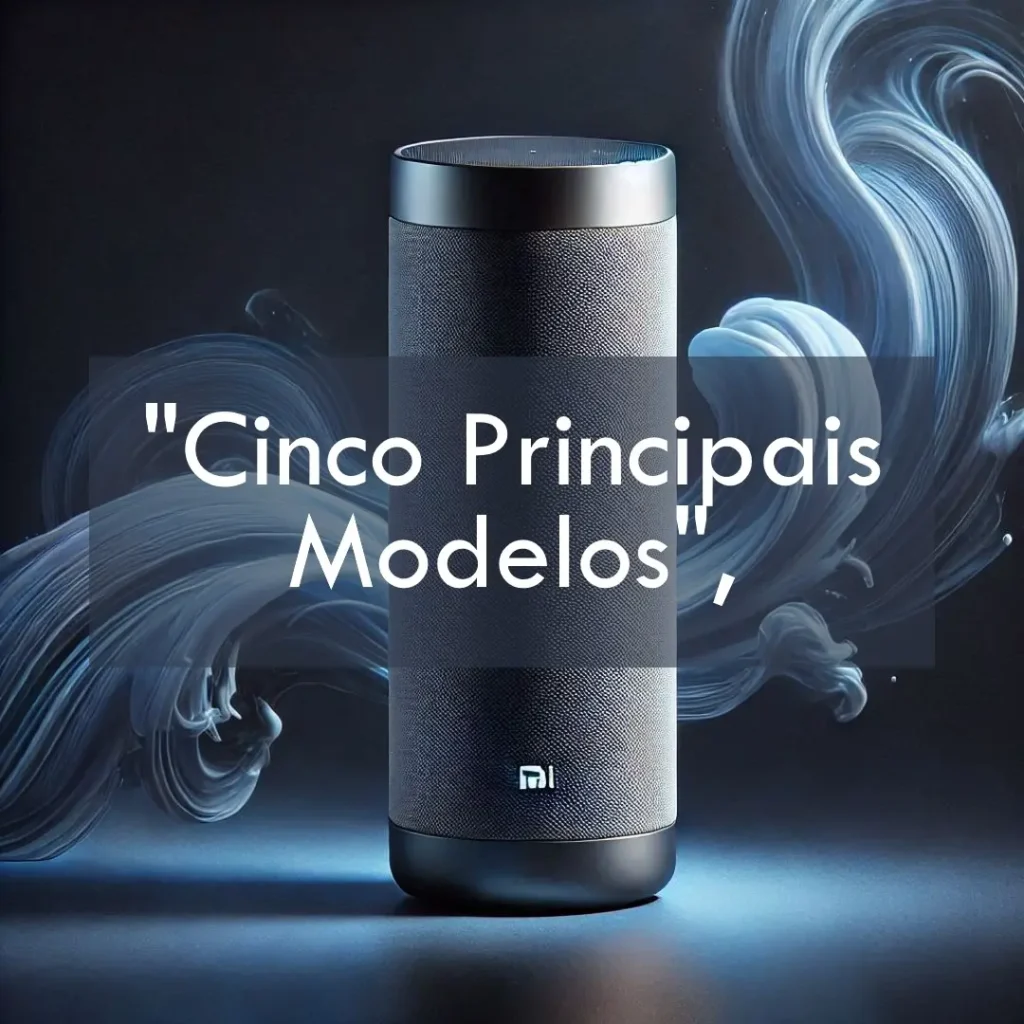 Cinco Principais Modelos de  Xiaomi speaker