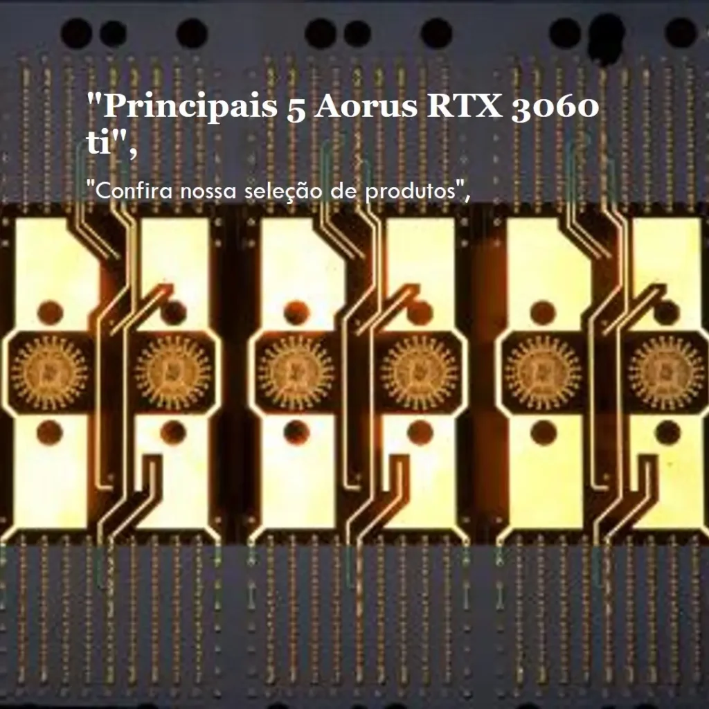 Principais 5  Aorus RTX 3060 ti