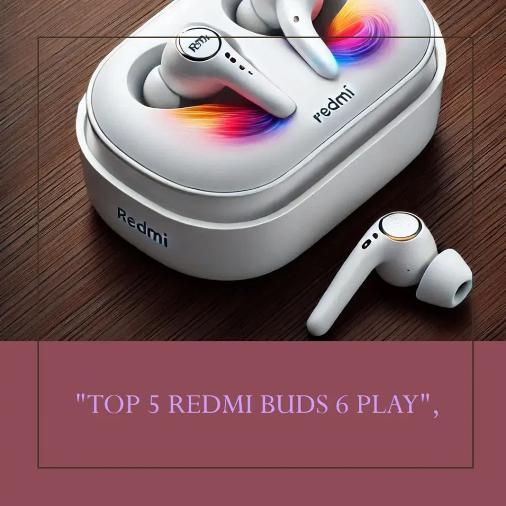 Top 5  Redmi buds 6 play white