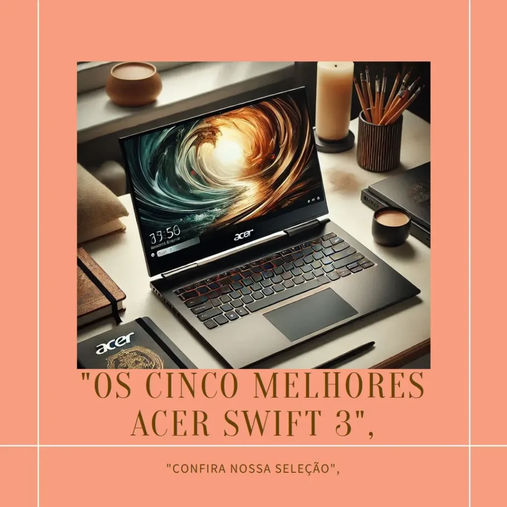 Top Cinco Acer Swift 3