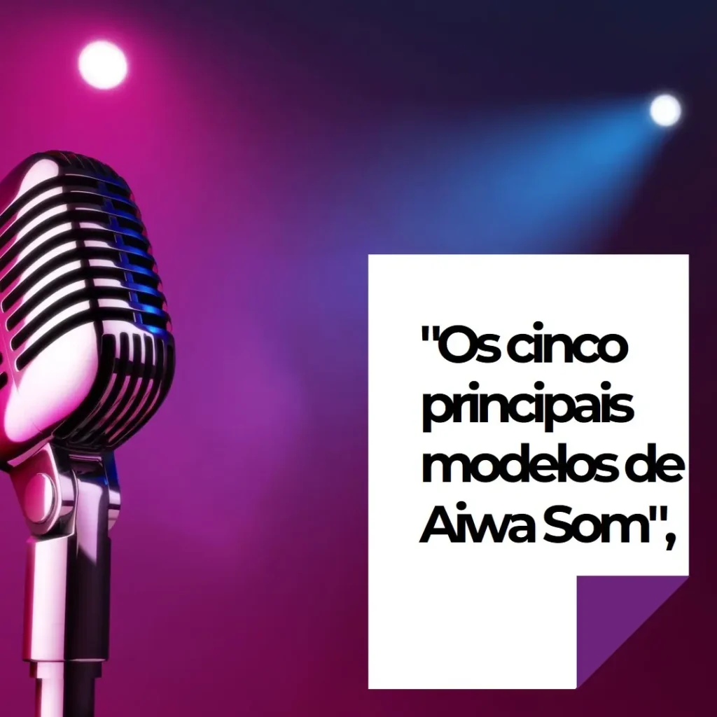 Top Cinco Modelos de  aiwa som