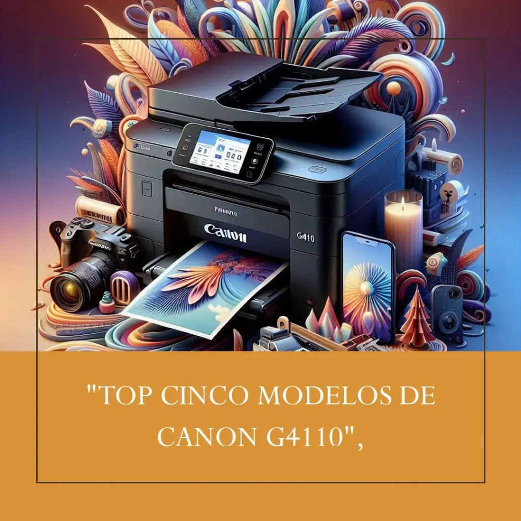 Top Cinco Modelos de Canon g4110