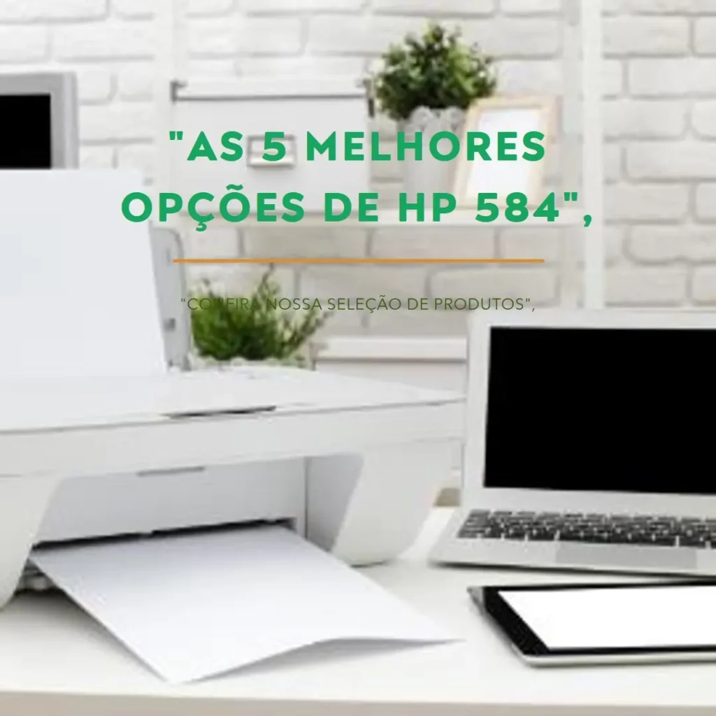 As 5 Melhores Opções de  HP 584 smart tank