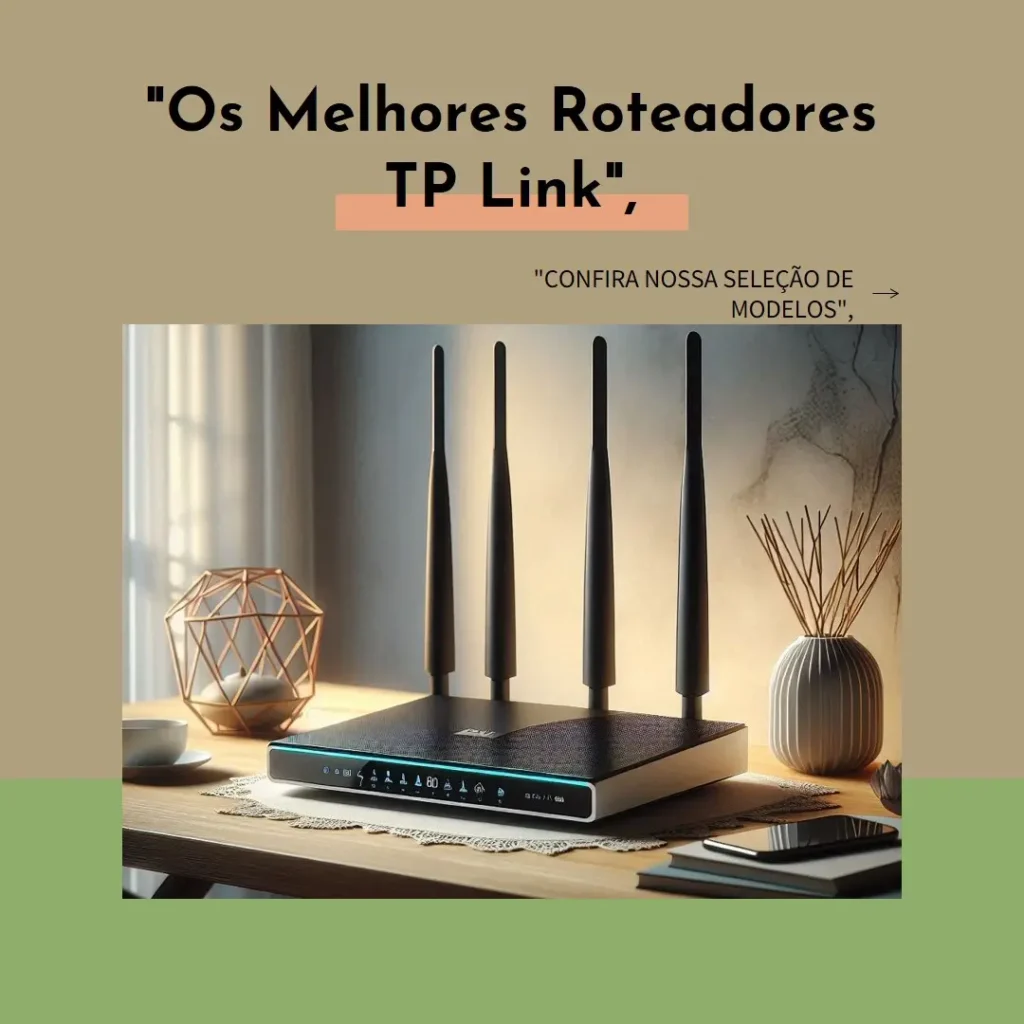 Os 5 Principais Modelos de  roteador 4 antenas TP Link