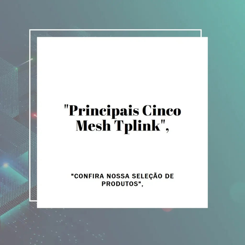 Principais Cinco  mesh tplink