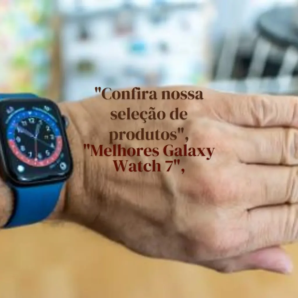 Melhores 5  Galaxy watch 7 44mm lte