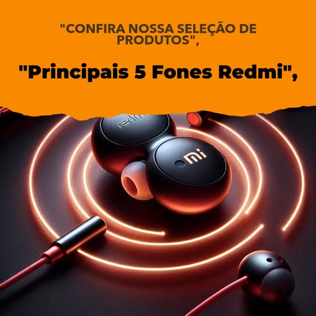 Principais 5  fone de ouvido Redmi buds 6 play