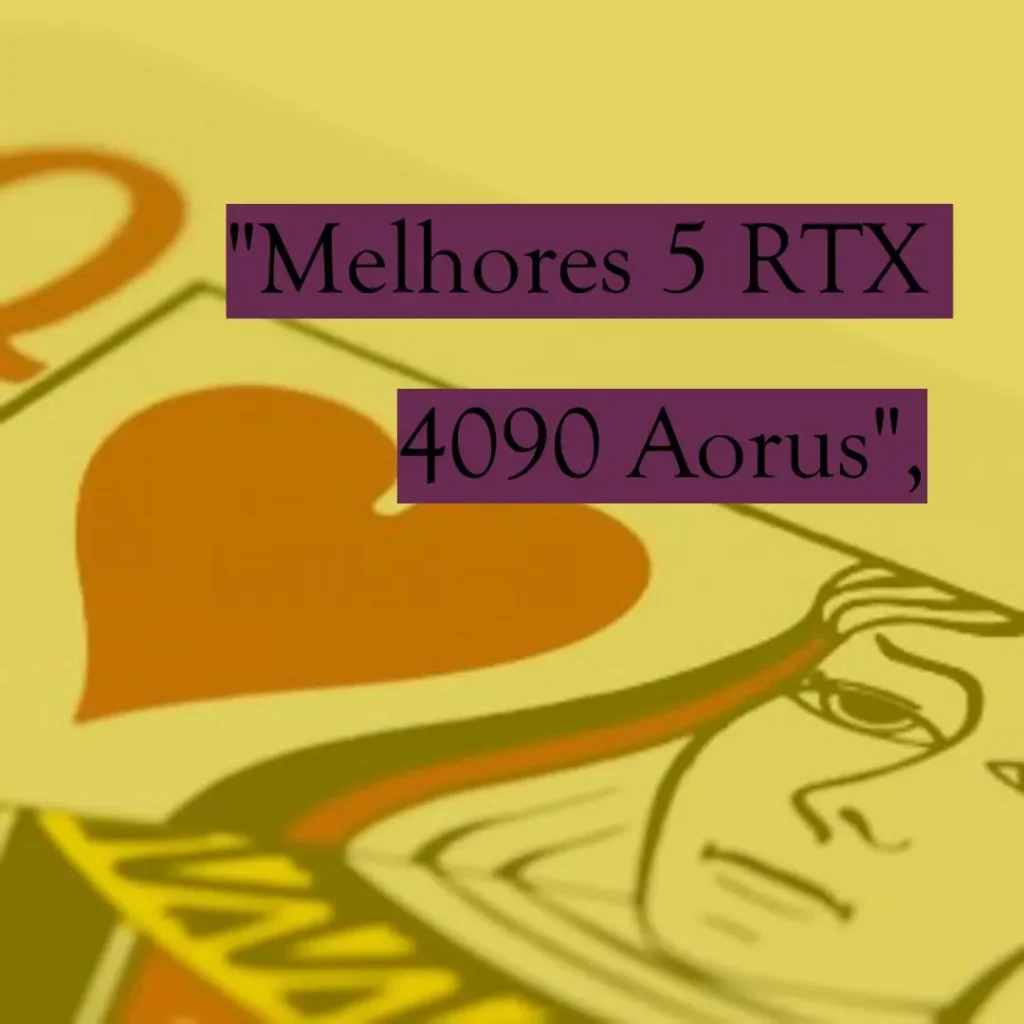 Melhores 5  RTX 4090 Aorus master