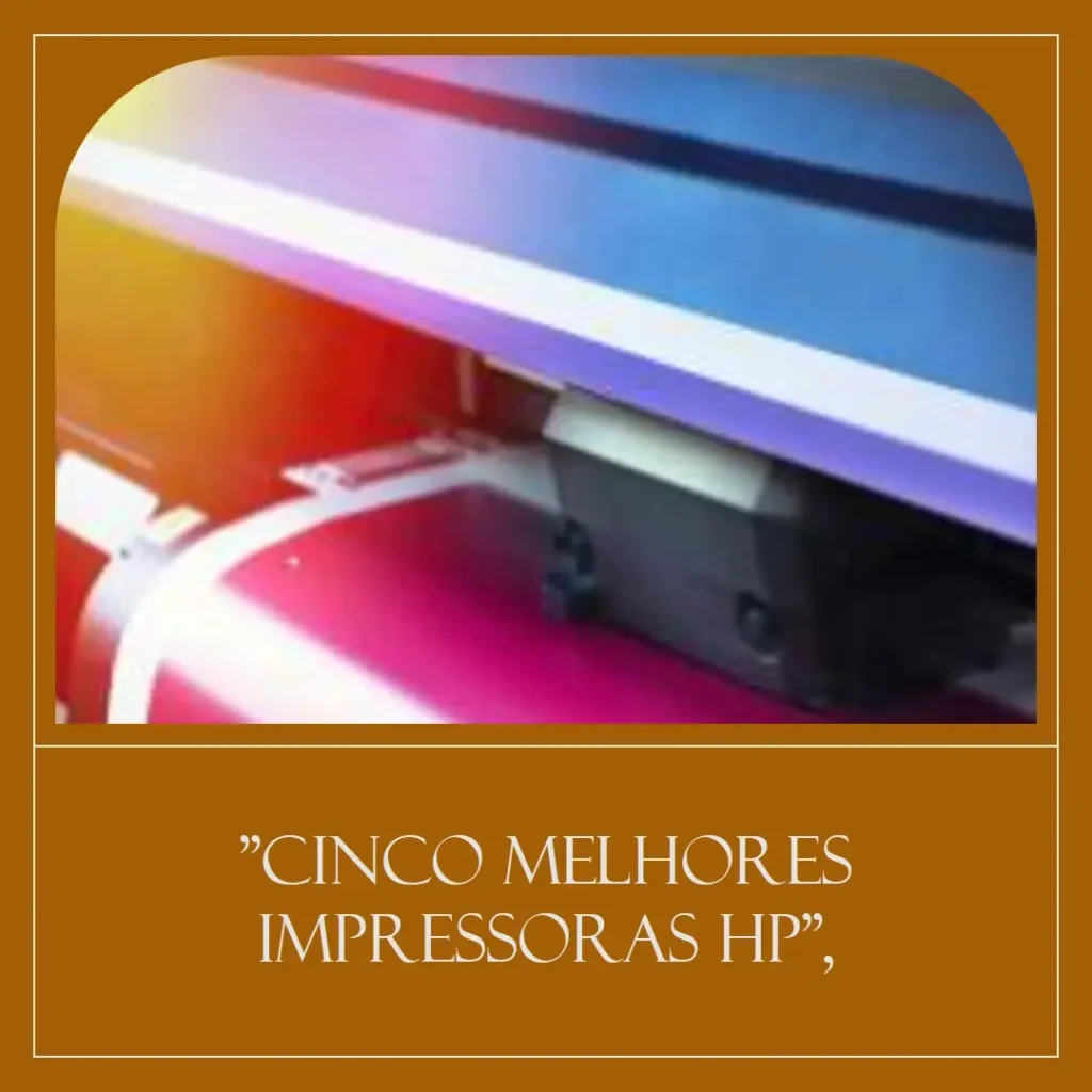 Cinco Melhores Modelos de impressora HP smart tank