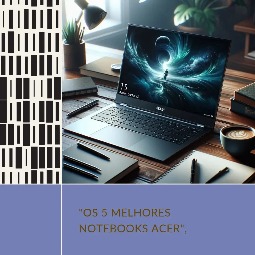 5 Melhores Modelos de  notebook Acer Aspire 5 i5 8gb ssd 256gb