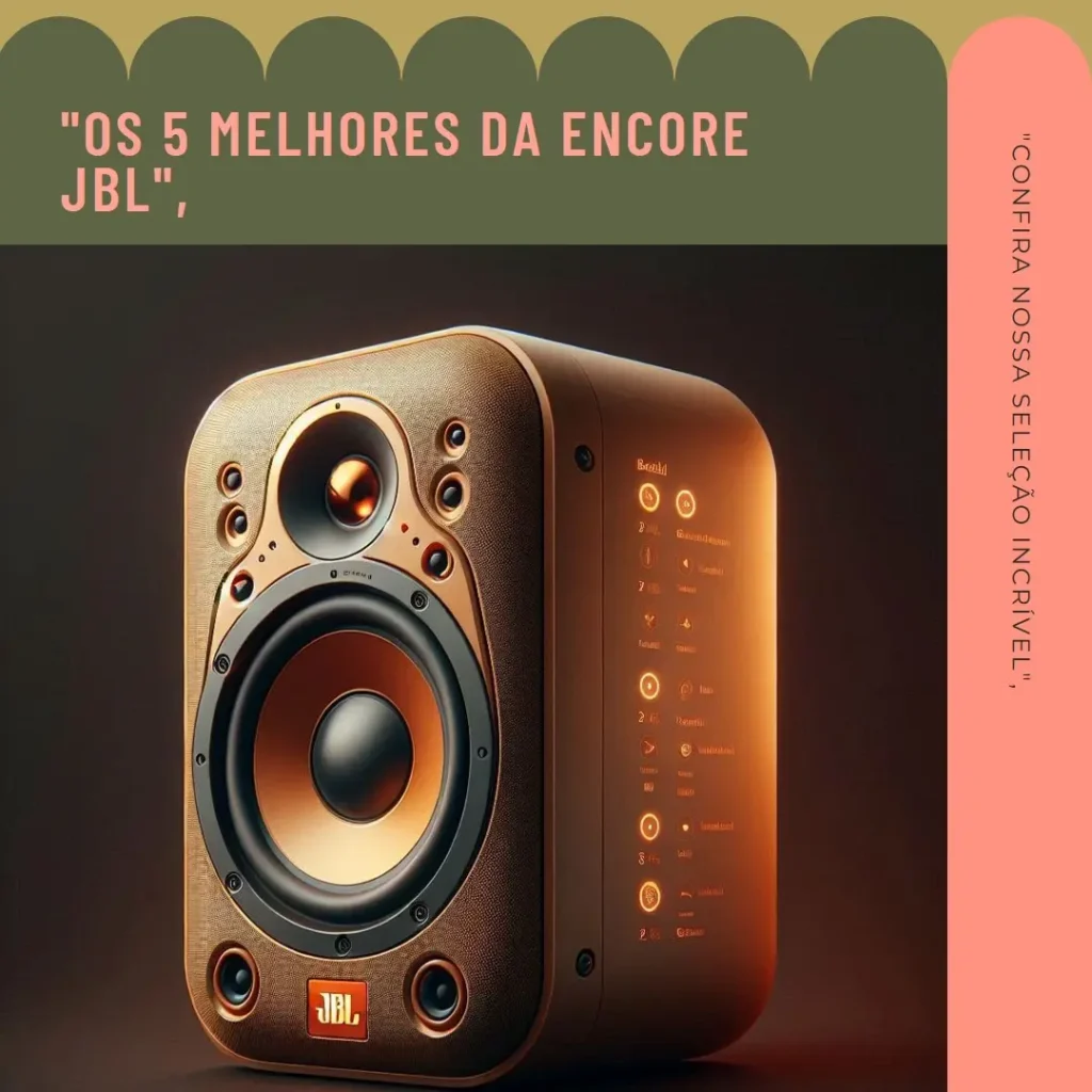 Lista de 5 Melhores: encore JBL