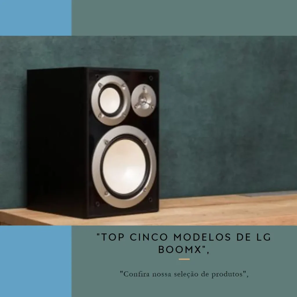 Top Cinco Modelos de  LG boomx