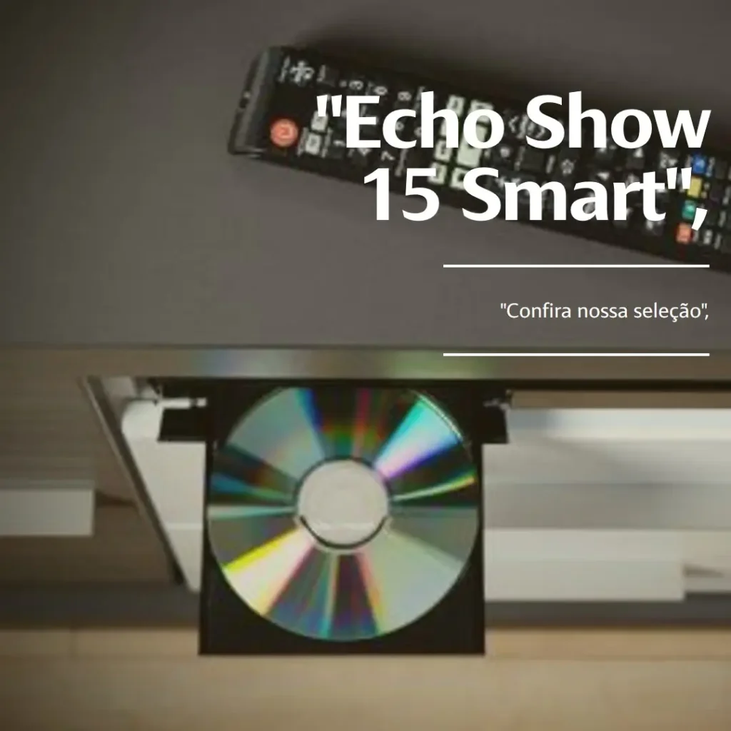 Lista de 5 Melhores: Echo Show 15 smart