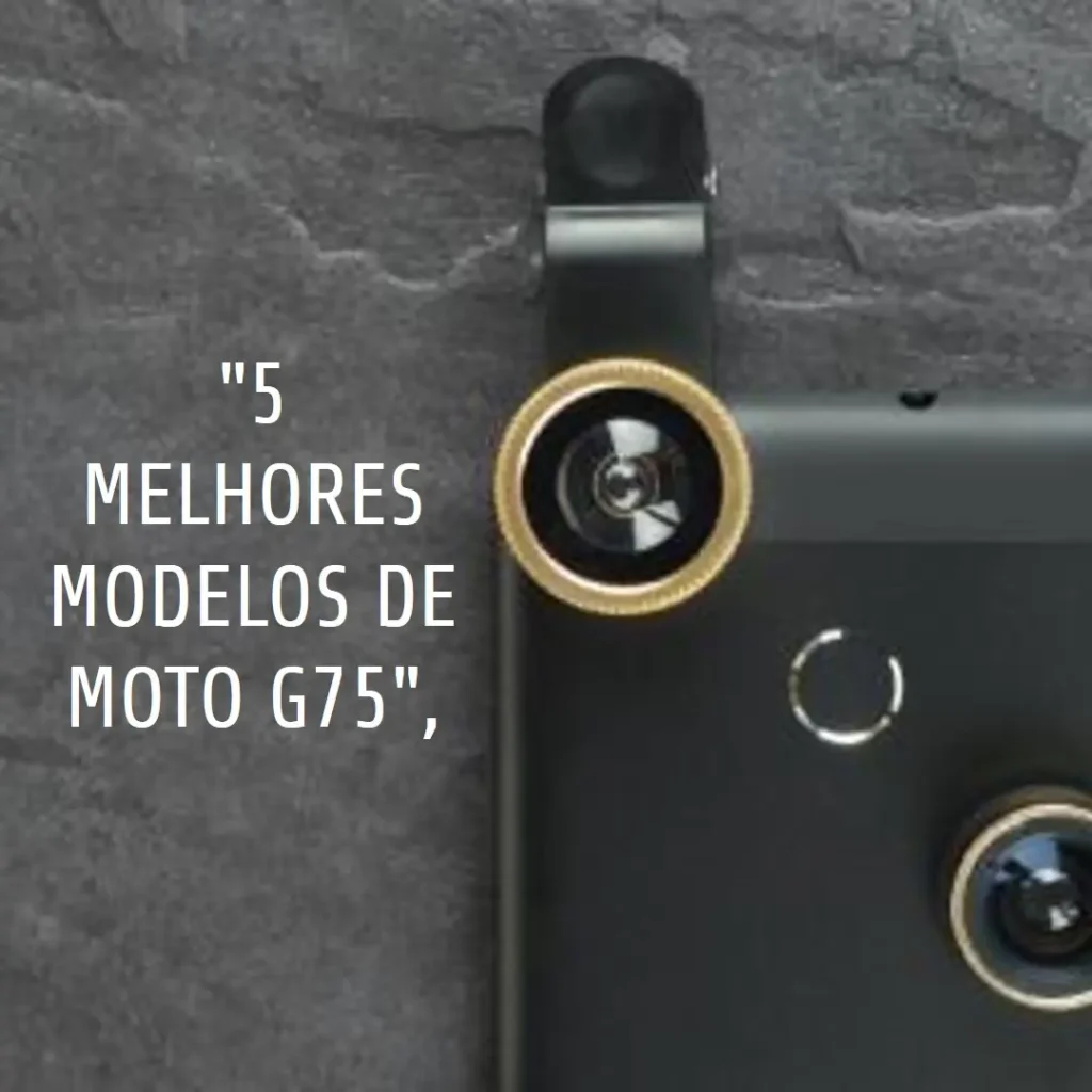 5 Melhores Modelos de Motorola Moto G75 5G 256GB