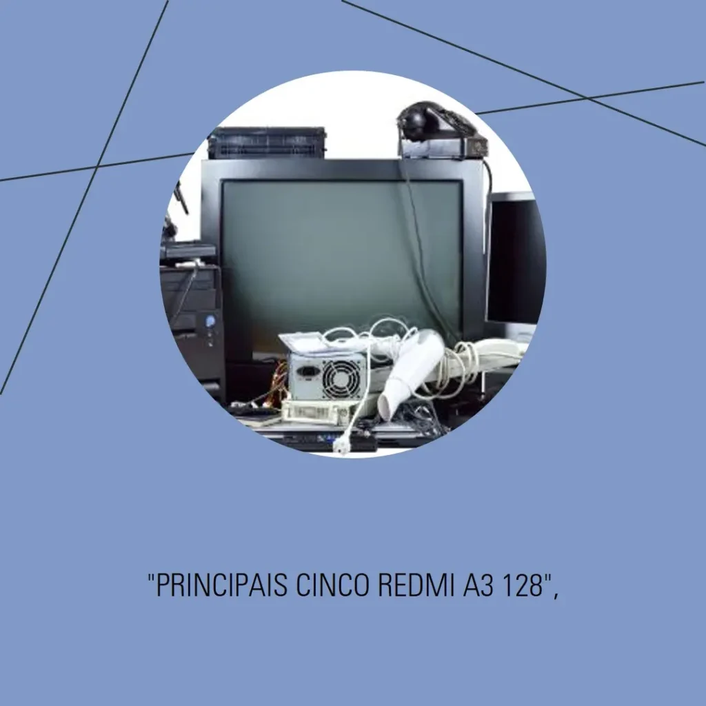 Principais Cinco Redmi A3 128
