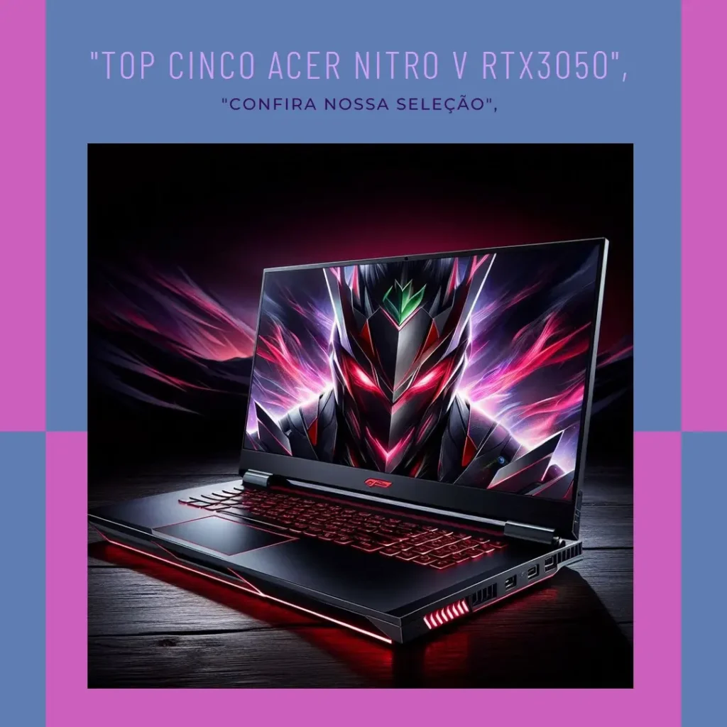 Top Cinco Acer Nitro v RTX3050