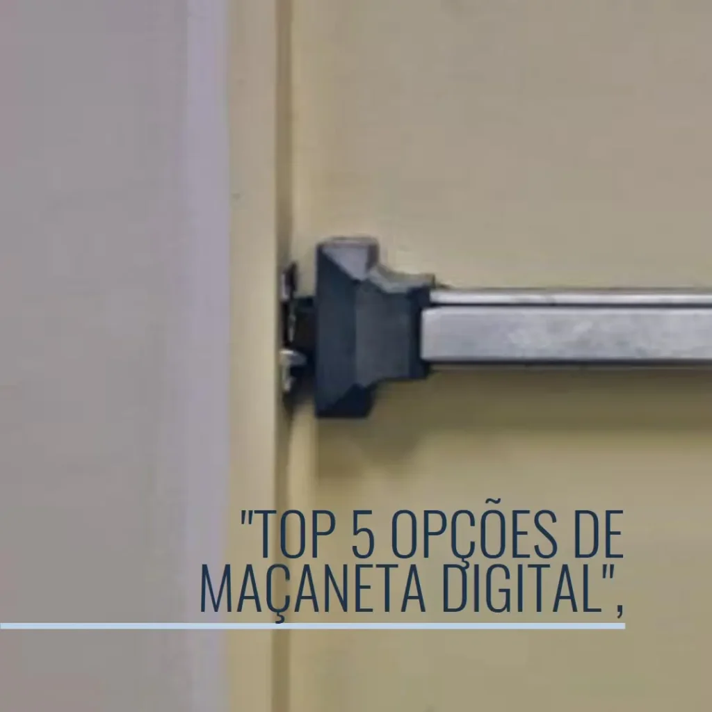 Top 5 Opções de  maçaneta digital