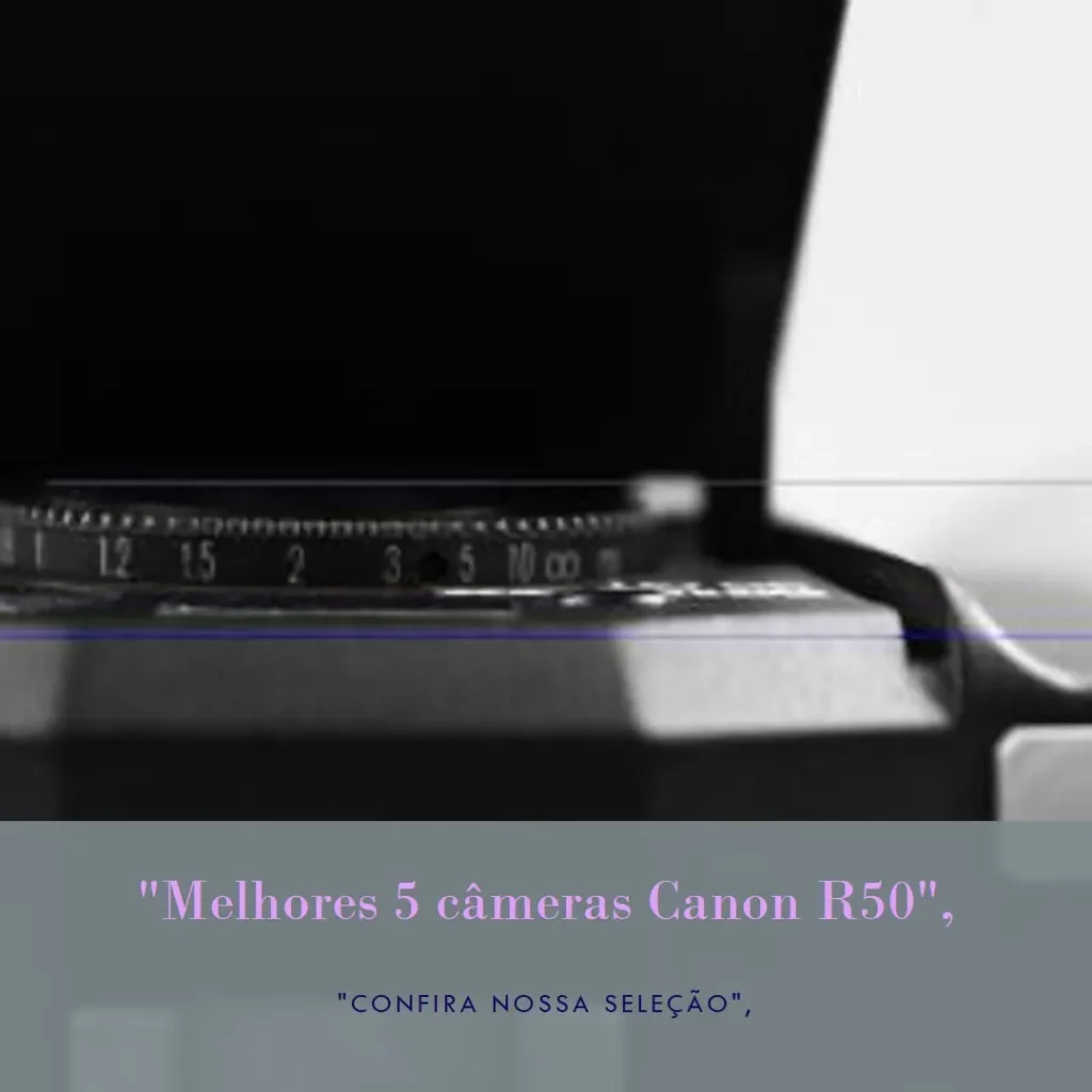 Melhores 5 camera Canon r50