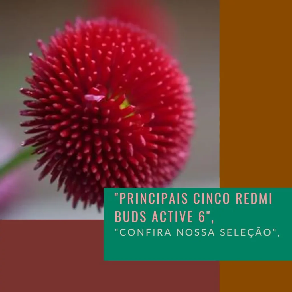 Principais Cinco  Redmi buds active 6