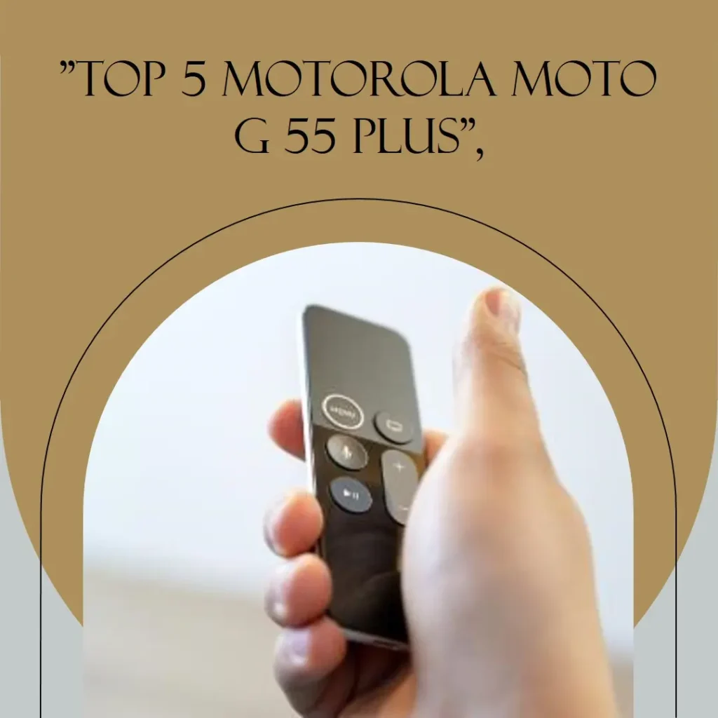 Top 5  Motorola Moto G 55 plus