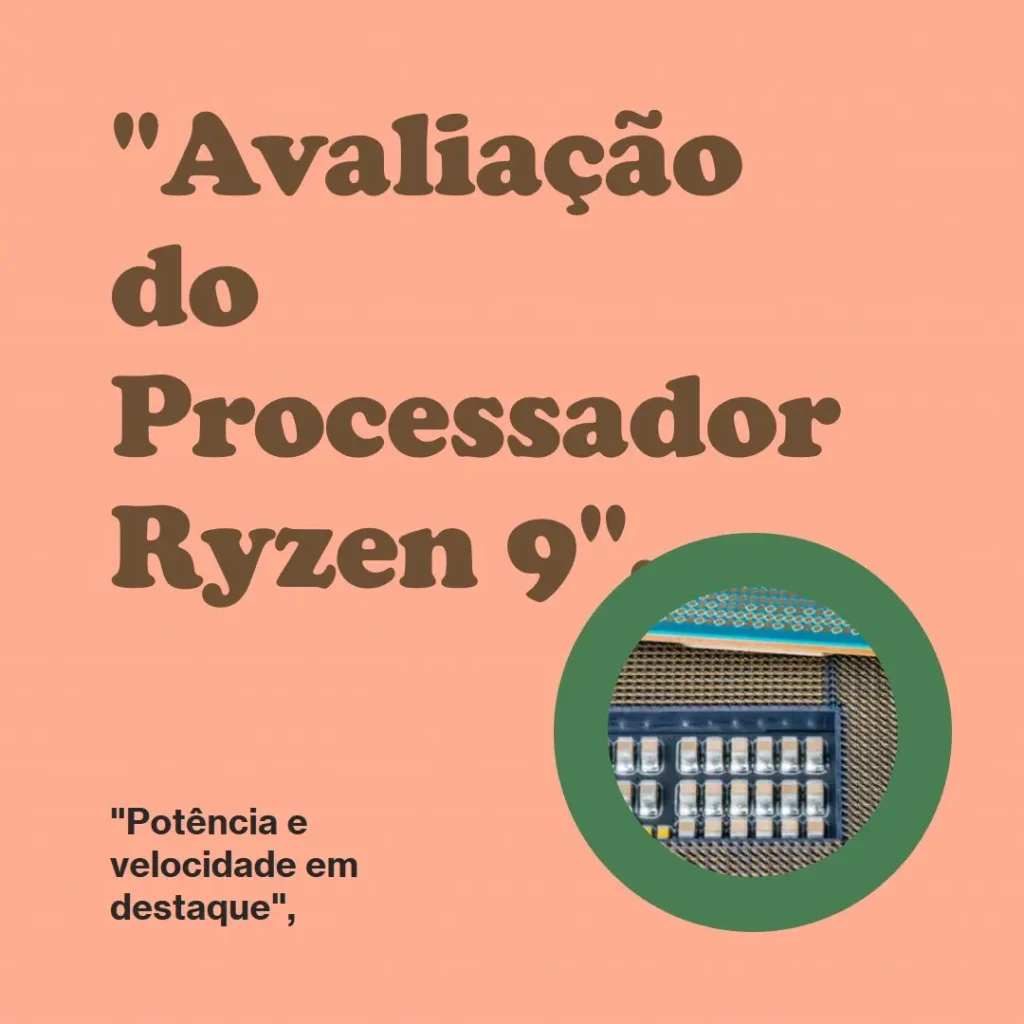 Processador AMD Ryzen 9 7900X: Potência e Velocidade