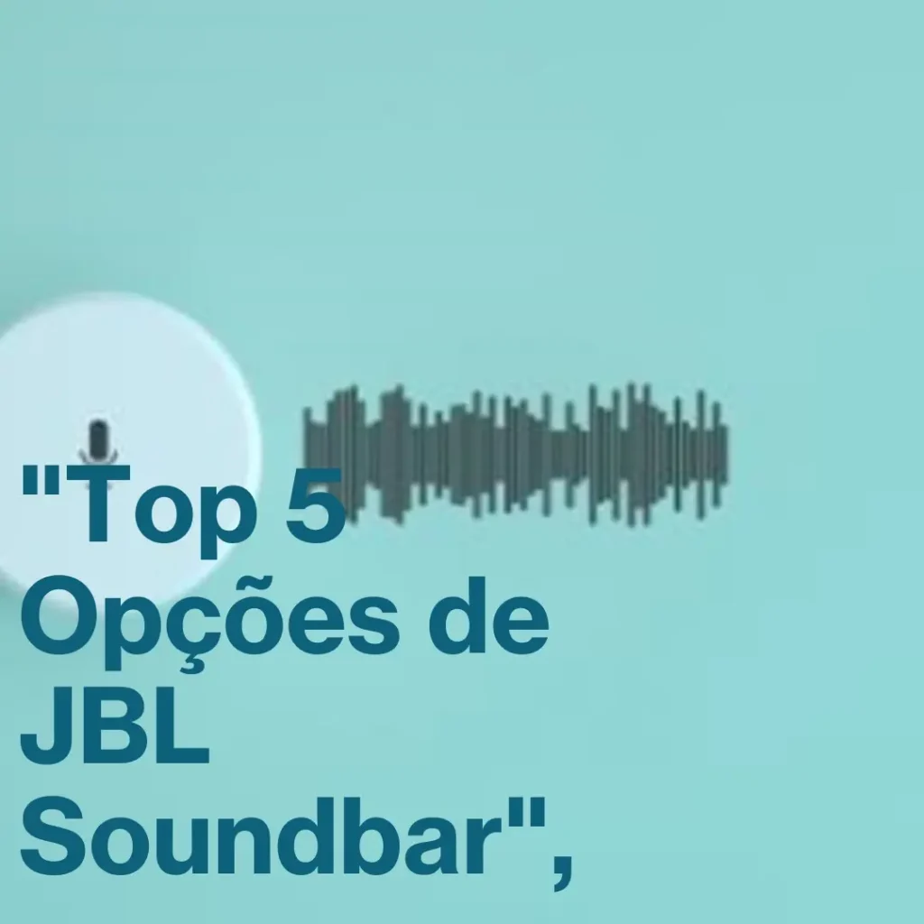 Top 5 Opções de  JBL soundbar JBL