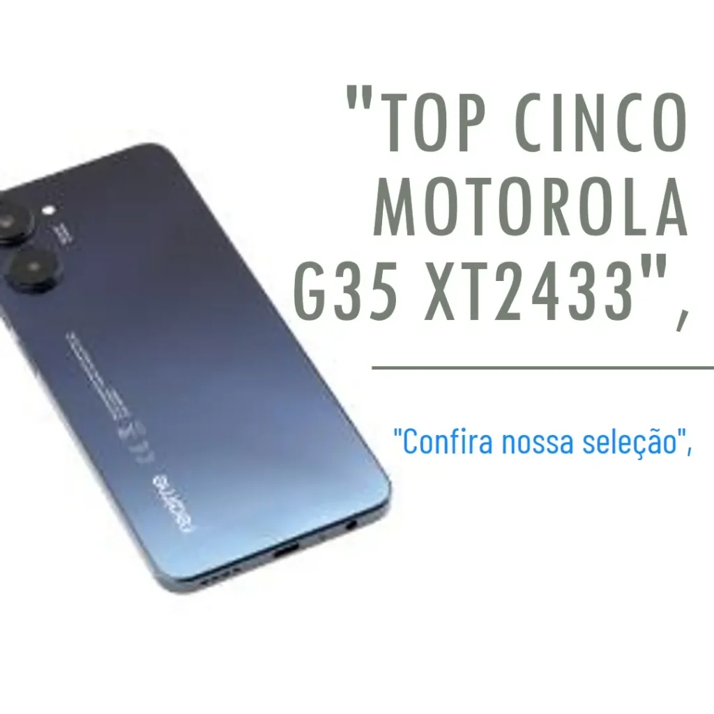 Top Cinco  Motorola G35 XT2433