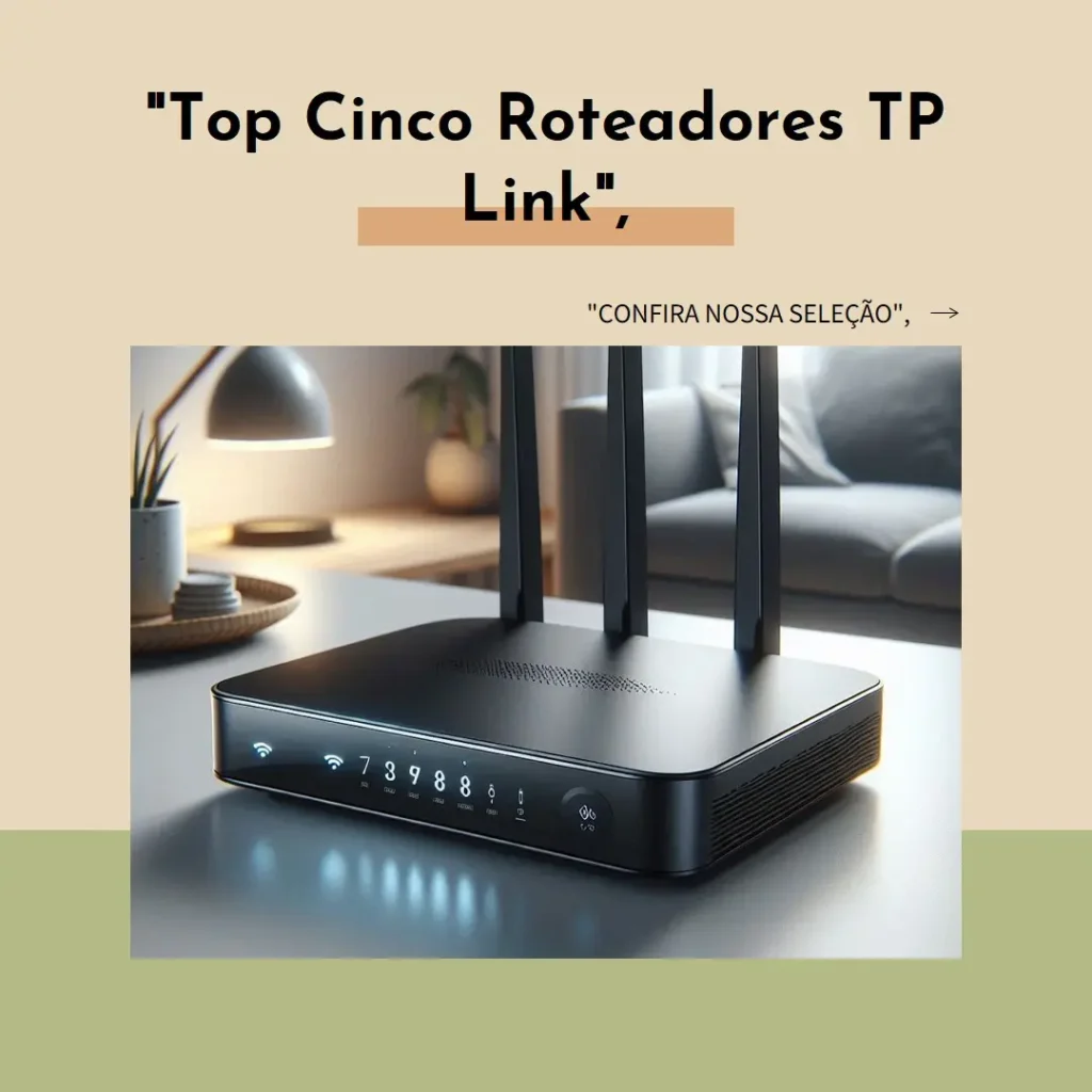 Top Cinco roteador 3 antenas TP Link