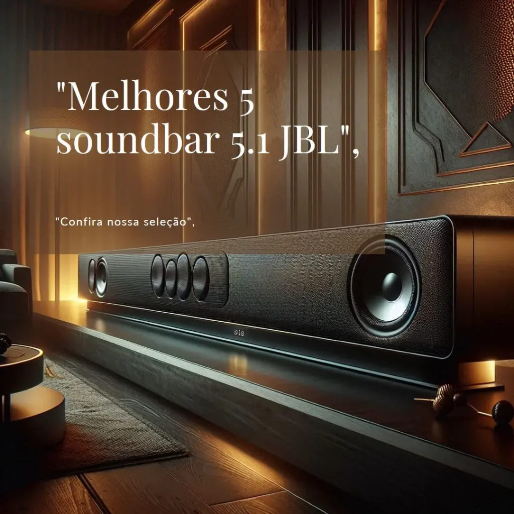 Melhores 5  soundbar 5.1 JBL