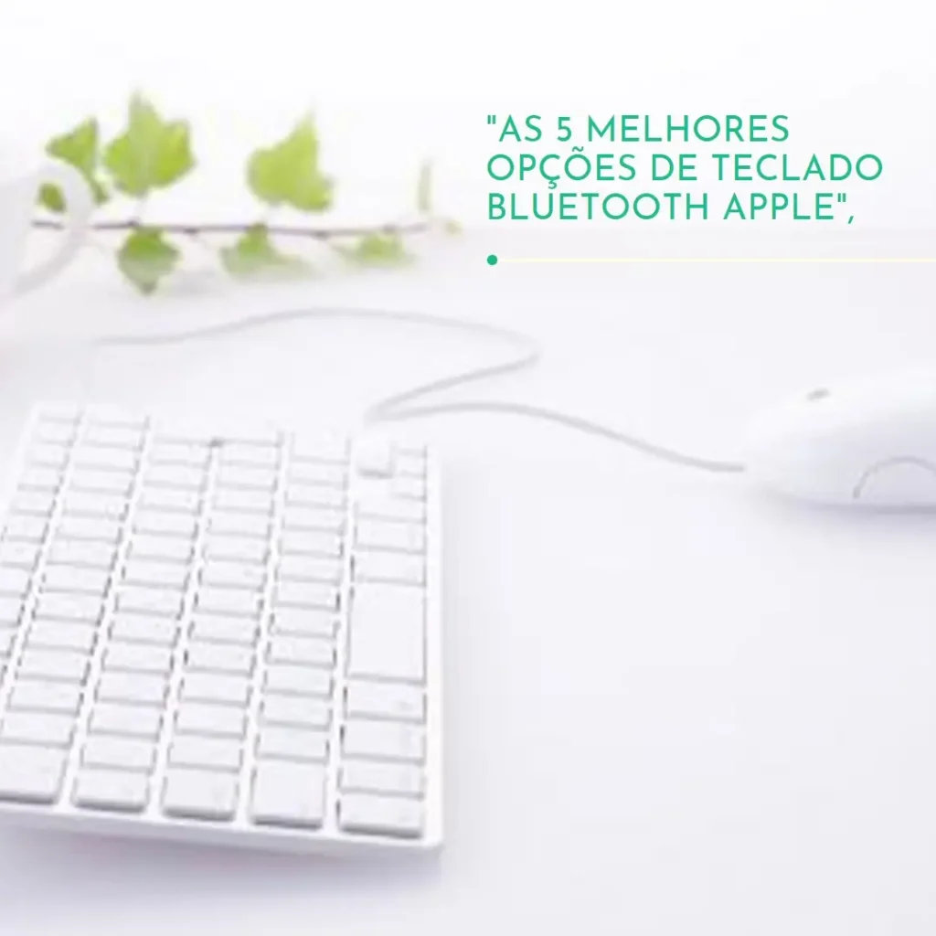 As 5 Melhores Opções de  teclado bluetooth Apple