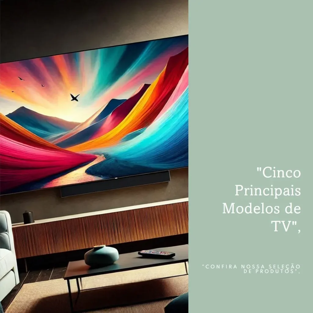 Cinco Principais Modelos de  TV 55 oled lg