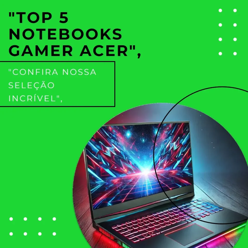 Top 5 Opções de  notebook gamer Acer Predator Helios 300