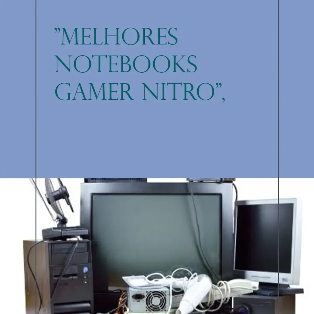 Melhores 5 notebook gamer Nitro