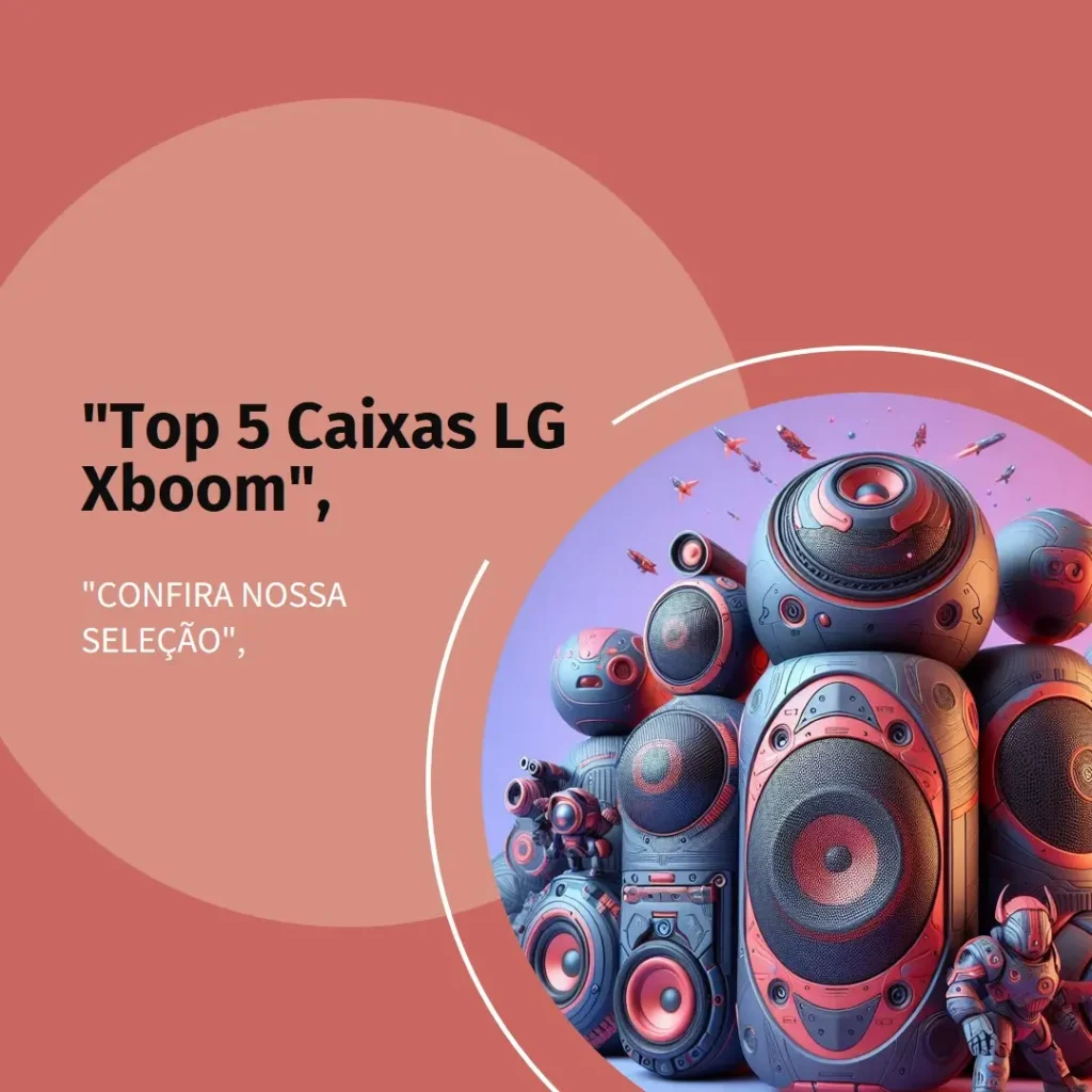 Top 5  caixas LG Xboom