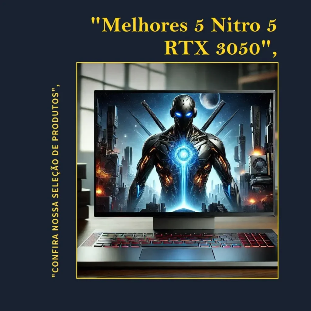 Melhores 5  Nitro 5 RTX 3050