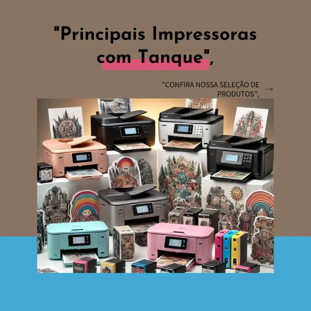 Principais 5  impressoras com tanque de tinta