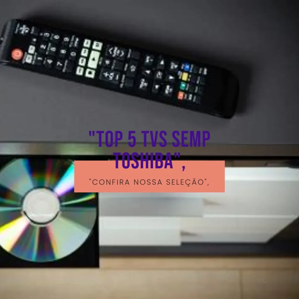 Top 5 Opções de  Semp Toshiba smart TV