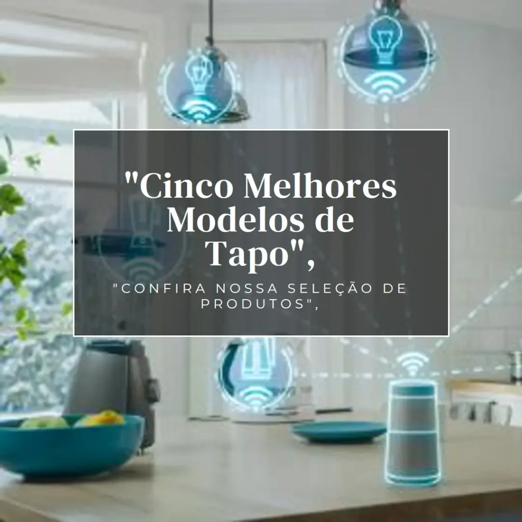 Cinco Melhores Modelos de  Tapo c310 TP-Link