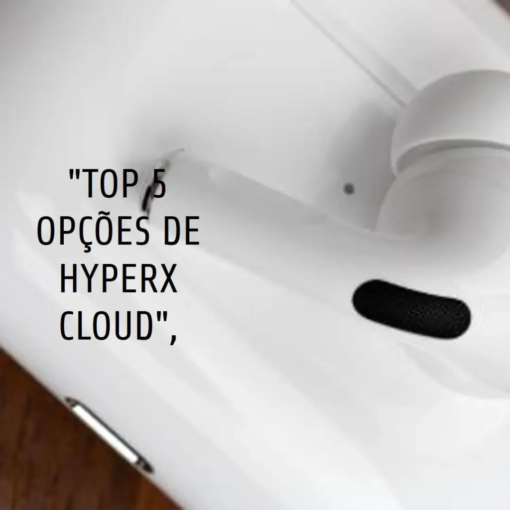 Top 5 Opções de  Hyperx cloud