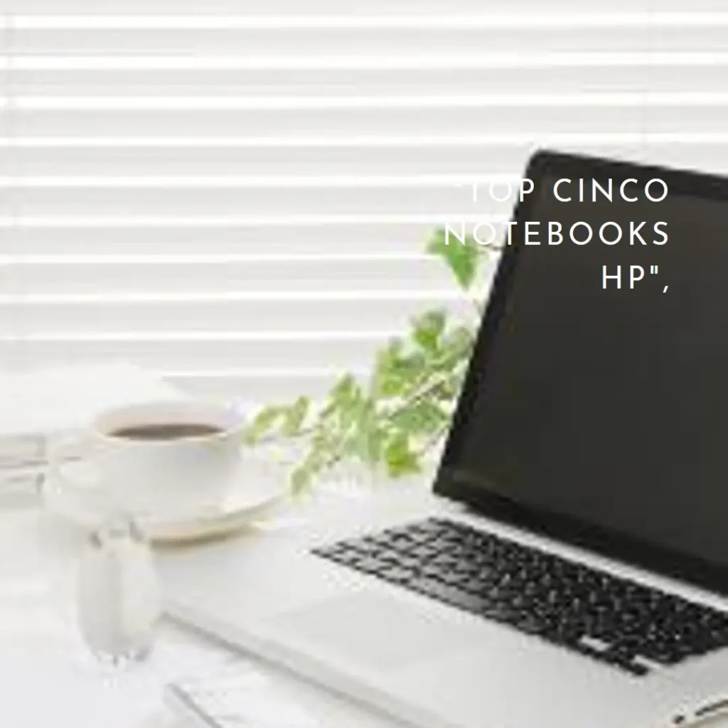 Top Cinco  notebook HP elitebook 640 g9