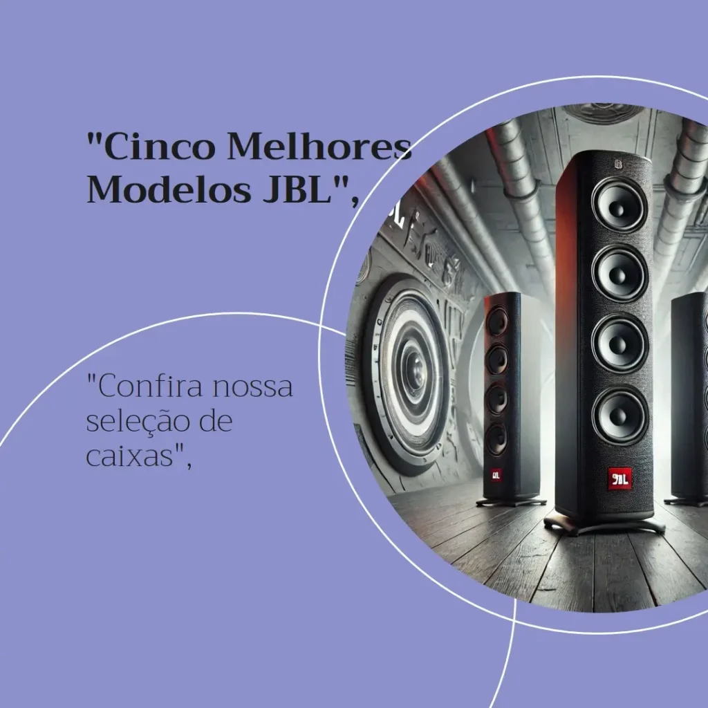 Cinco Melhores Modelos de  caixa de som JBL torre