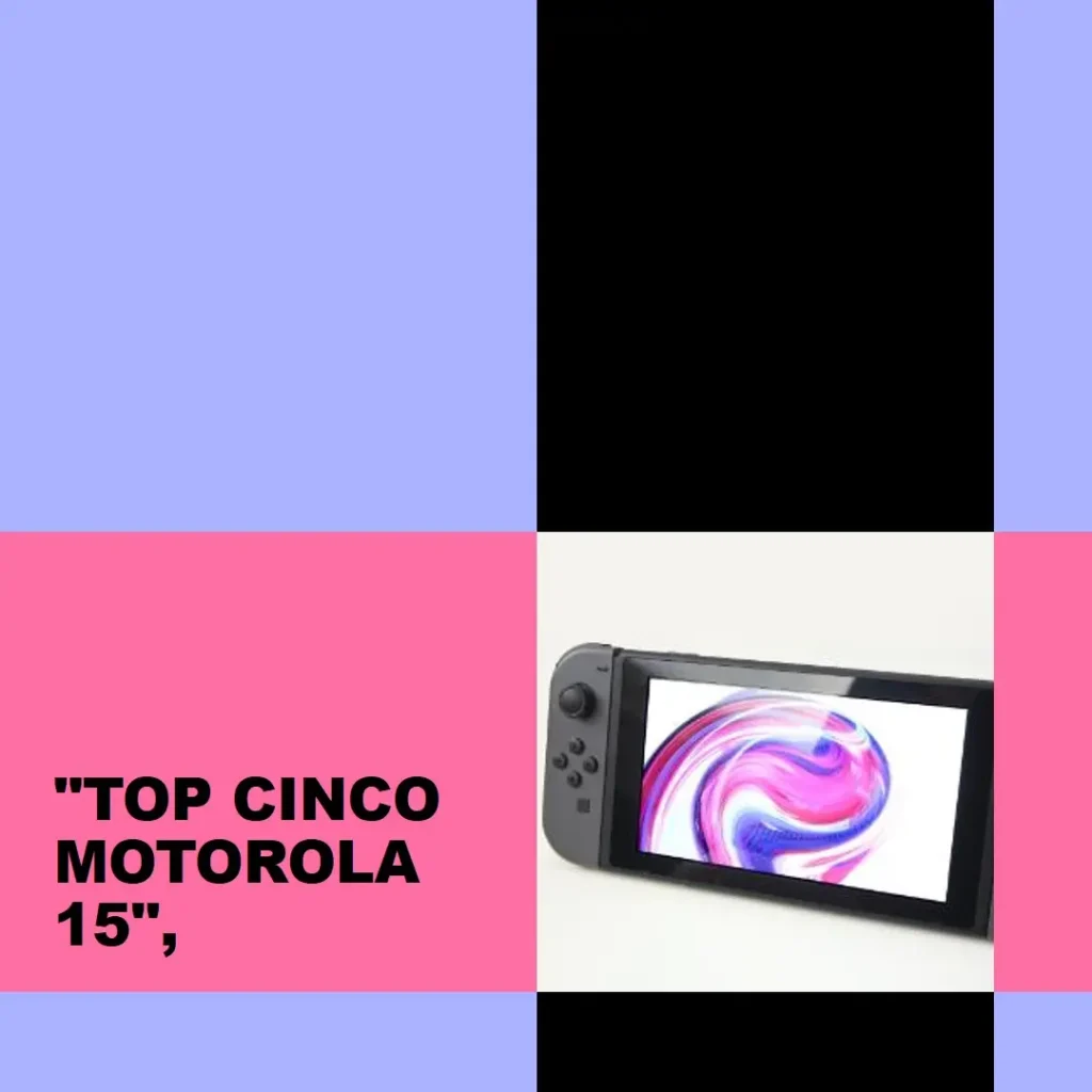 Top Cinco  Motorola 15