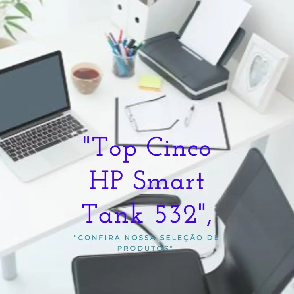 Top Cinco  HP smart tank 532