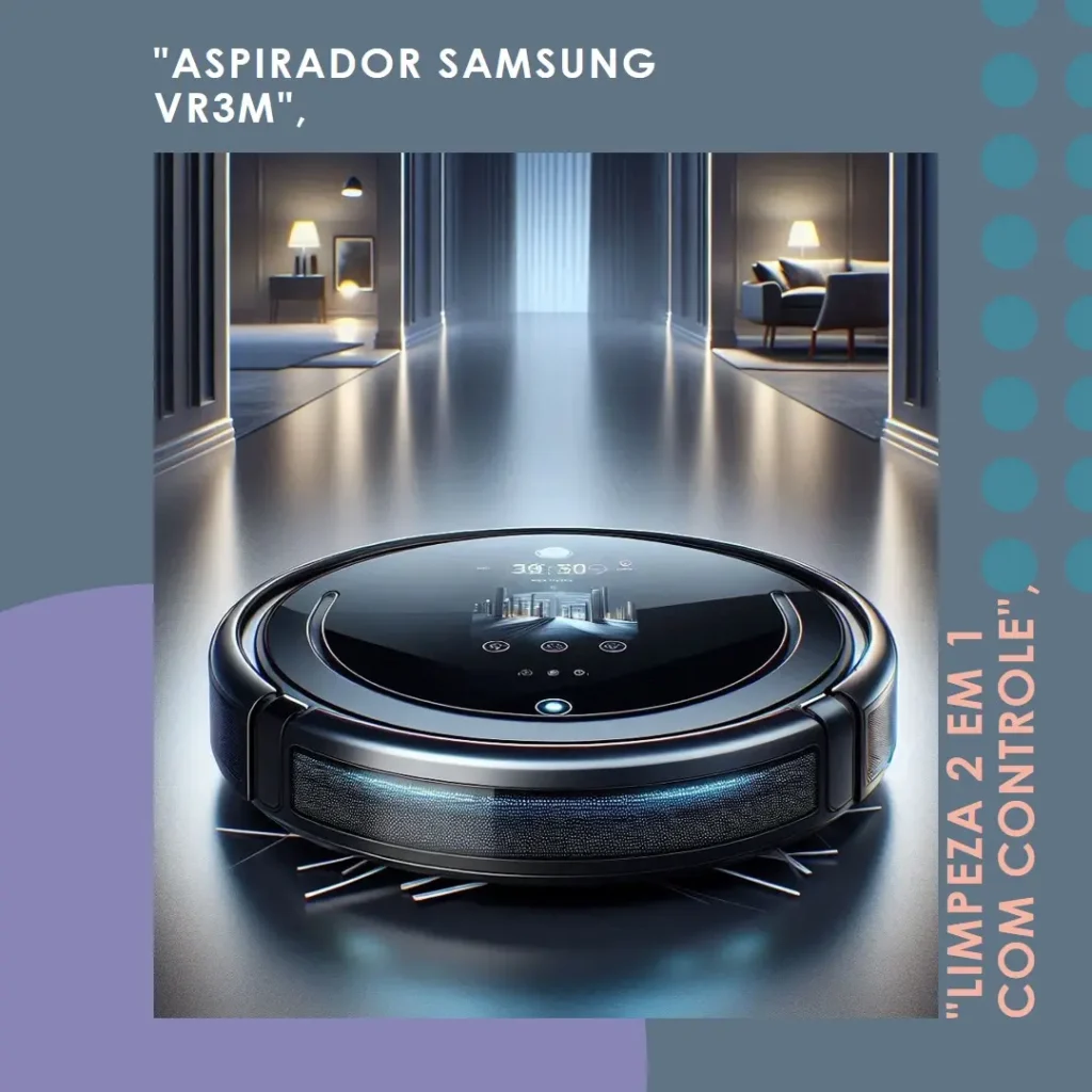 Samsung Robô Aspirador de Pó VR3M Black: Limpeza 2 em 1 com Controle via Aplicativo