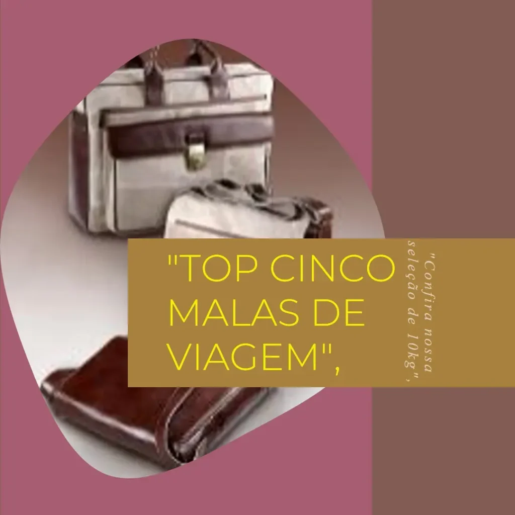 Top Cinco Modelos de malas de viagem 10kg