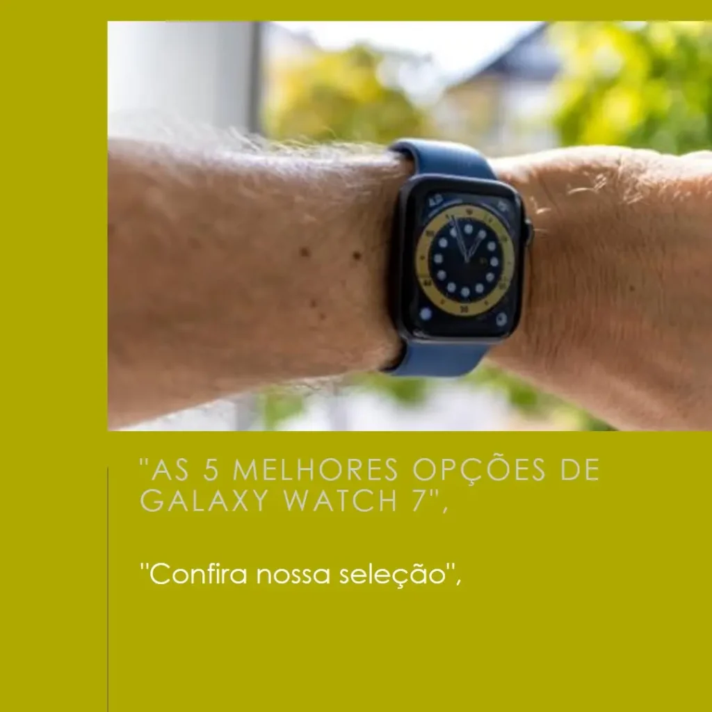 As 5 Melhores Opções de Galaxy watch 7 44mm bt