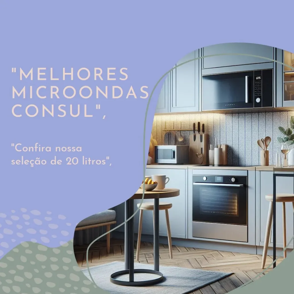 Melhores 5  microondas Consul 20 litros